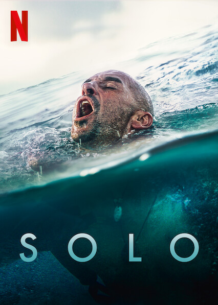 Is 'Solo' (aka 'Alone') on Netflix UK? Where to Watch the Movie - New On Netflix  UK