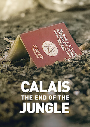 Calais, the End of the Jungle